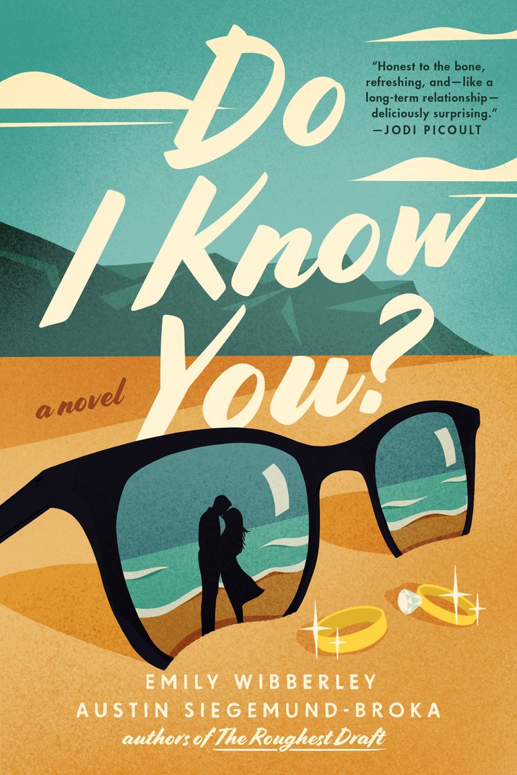 DO I KNOW YOU? by EMILY WIBBERLEY, AUSTIN SIEGEMUND-BROKA