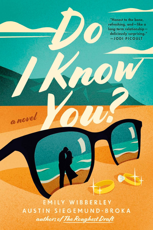 DO I KNOW YOU? by EMILY WIBBERLEY, AUSTIN SIEGEMUND-BROKA