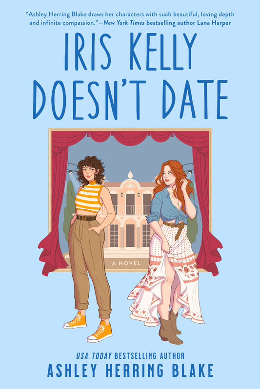 IRIS KELLY DOESN'T DATE by ASHLEY HERRING BLAKE