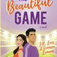 THE BEAUTIFUL GAME by VANESSA LANANG & JR LUIS