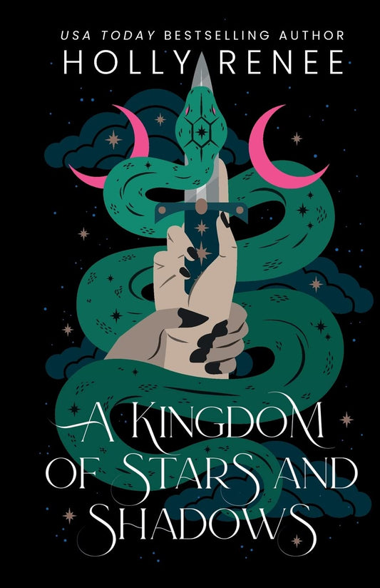 A KINGDOM OF STARS AND SHADOWS SPECIAL EDITION by HOLLY RENEE