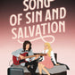 A SONG OF SIN AND SALVATION by L.H. BLAKE