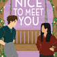 NICE TO MEET YOU by BELLA PURSELL