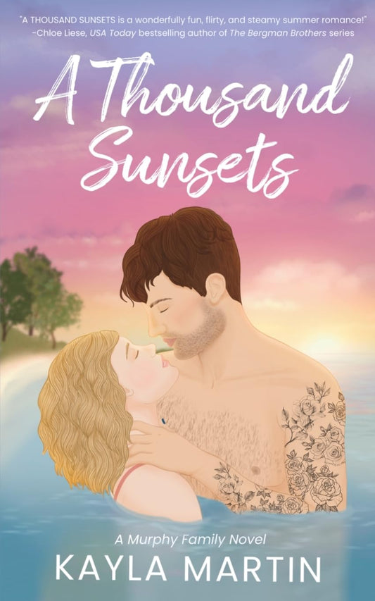 A THOUSAND SUNSETS by KAYLA MARTIN