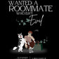 WANTED: A ROOMMATE WHO ISN'T EVIL by JENNIFER KROPF