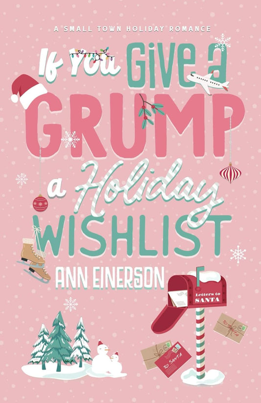 IF YOU GIVE A GRUMP A HOLIDAY WISHLIST by ANN EINERSON