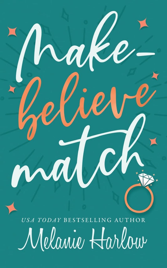 MAKE-BELIEVE MATCH by MELANIE MARLOW