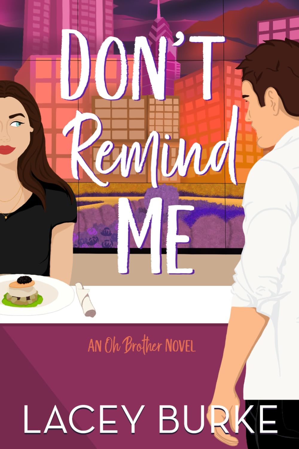 DONT REMIND ME by LACEY BURKE