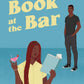 THE BOOK AT THE BAR by KIRAHVI BELLO