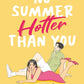 No Summer Hotter Than You by Cee Yang