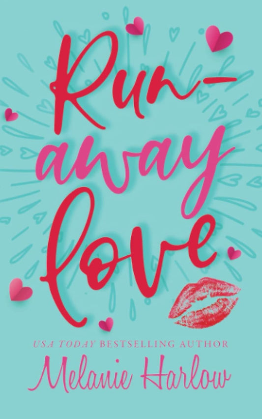 RUNAWAY LOVE by MELANIE HARLOW