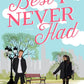 BEST I NEVER HAD  by JEANNIE CHOE