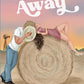 FIRE AWAY by LAINEY LAWSON