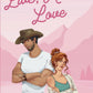 LIVE, RANCH, LOVE by EMMA LUCY