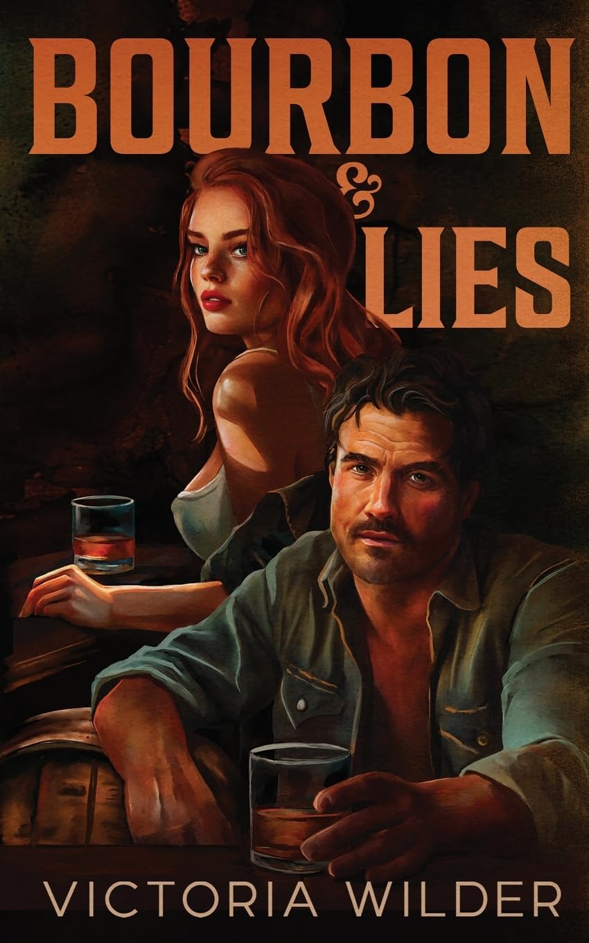 BOURBON & LIES by VICTORIA WILDER