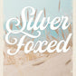 SILVER FOXED: DISCREET COVER EDITION by KAYLA GROSSE