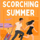 OUR SCORCHING SUMMER by KELS & DENISE STONE