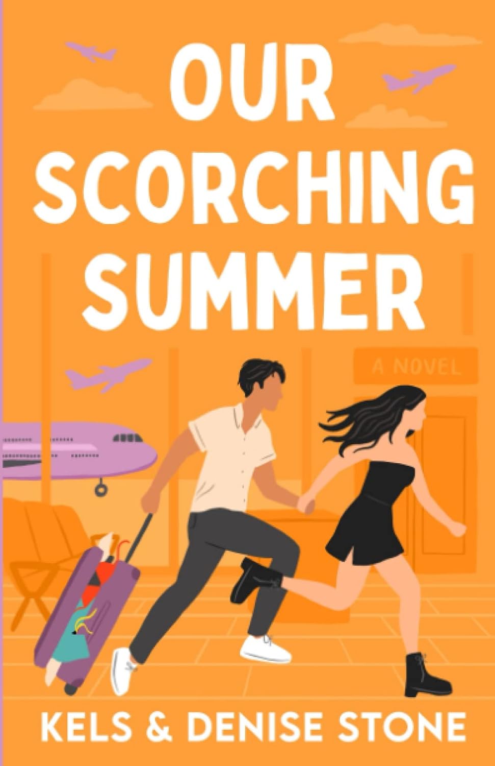 OUR SCORCHING SUMMER by KELS & DENISE STONE