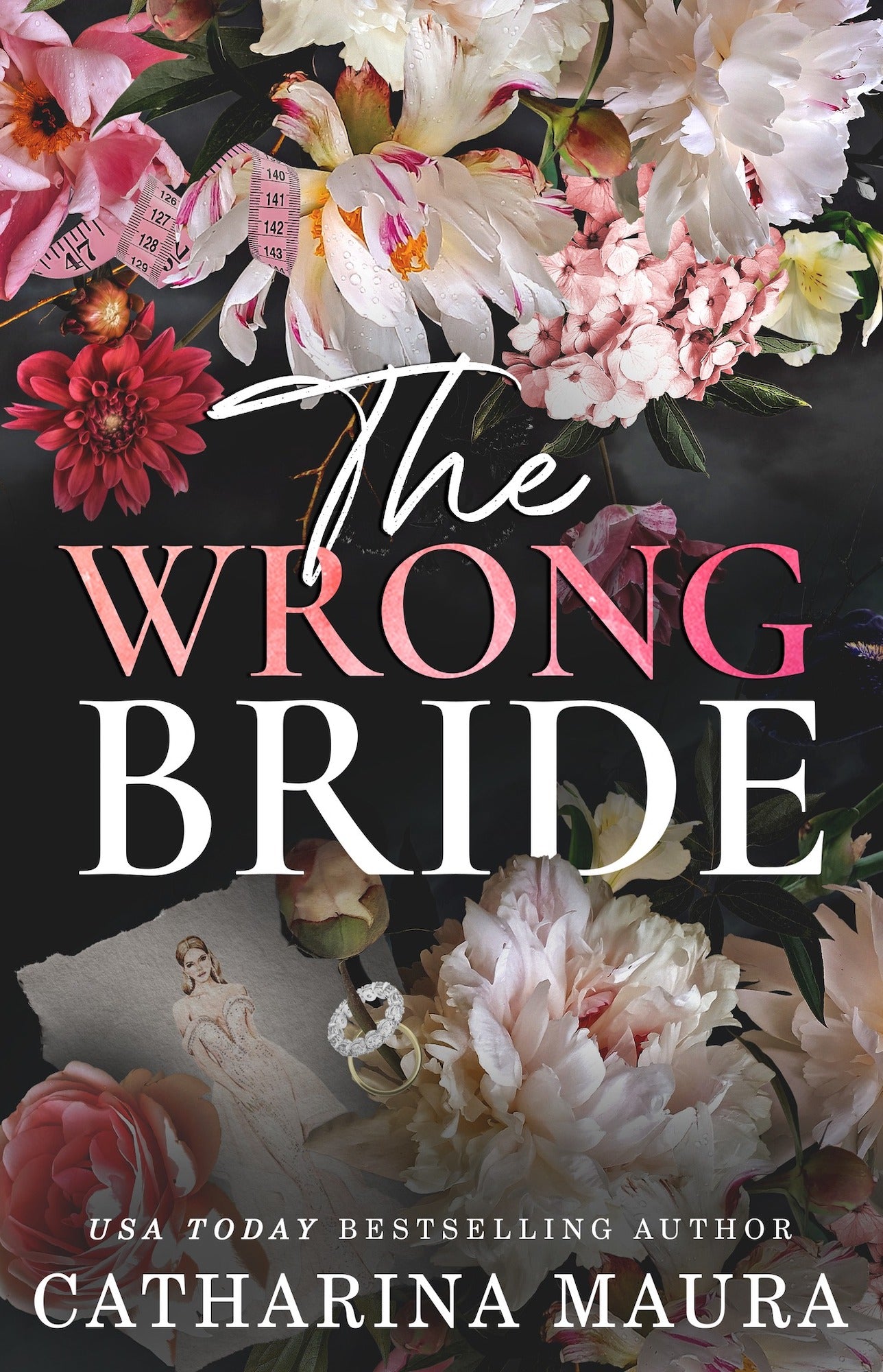 THE WRONG BRIDE by CATHARINA MAURA