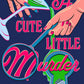 A CUTE LITTLE MURDER by MOLLY HARPER
