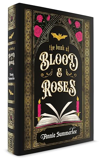 THE BOOK OF BLOOD & ROSES by ANNIE SUMMERLEE