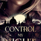 CONTROL MY NIGHT by SARAH L RICHHELM