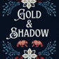 GOLD & SHADOW by MADELEINE ELIOT