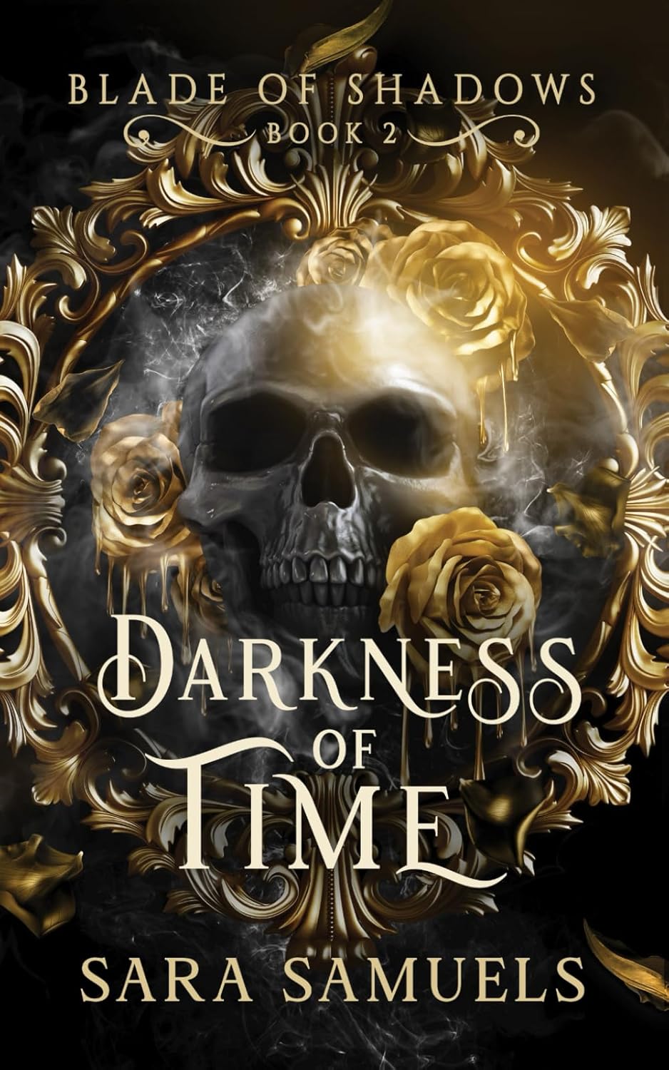 Darkness of Time ( Blade of Shadows Book 2) by Sara Samuels