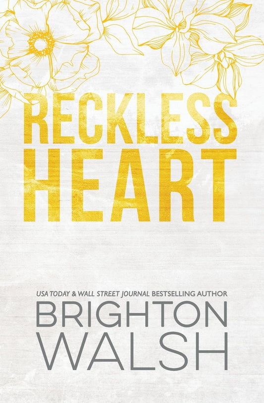 RECKLESS HEART: SPECIAL EDITION by BRIGHTON WALSH