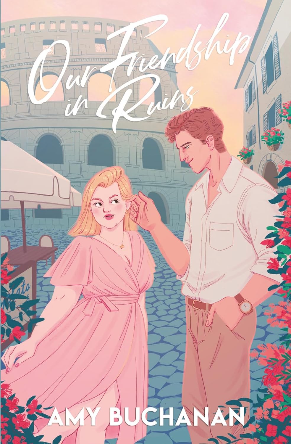 Our Friendship in Ruins by Amy Buchanan
