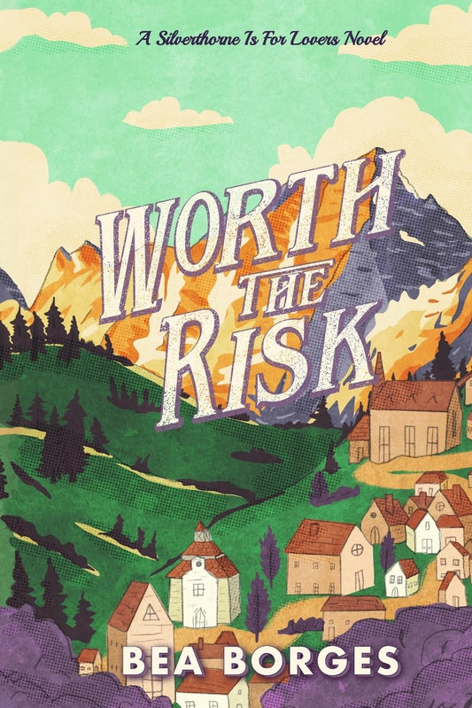 WORTH THE RISK by BEA BORGES