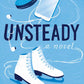 UNSTEADY by PEYTON CORINNE