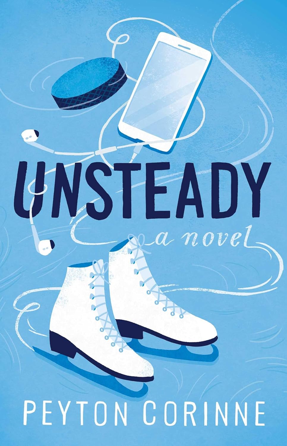 UNSTEADY by PEYTON CORINNE