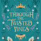 Through the Twisted Vines by Jess Layne