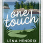 ONE TOUCH by LENA HENDRIX