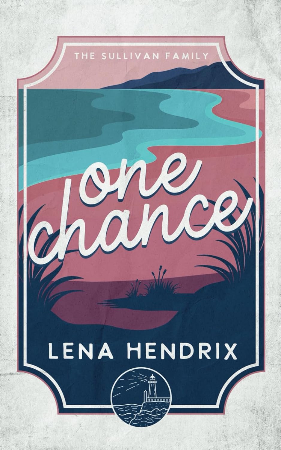 ONE CHANCE by LENA HENDRIX