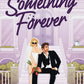 SOMETHING FOREVER by RACHAEL HARRIET