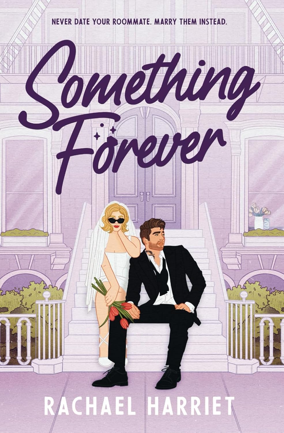 SOMETHING FOREVER by RACHAEL HARRIET