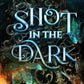 SHOT IN THE DARK by MARY DUBLIN & ANNE KENDSLEY