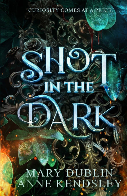 SHOT IN THE DARK by MARY DUBLIN & ANNE KENDSLEY