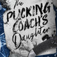 THE PUCKING COACH'S DAUGHTER by S. MASSERY