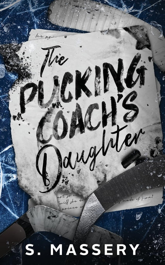 THE PUCKING COACH'S DAUGHTER by S. MASSERY