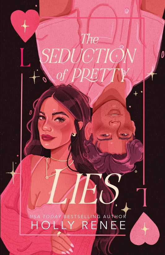 THE SEDUCTION OF PRETTY LIES by HOLLY RENEE