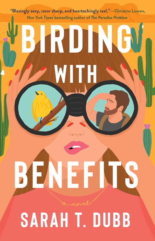 BIRDING WITH BENEFITS by SARAH T. DUBB