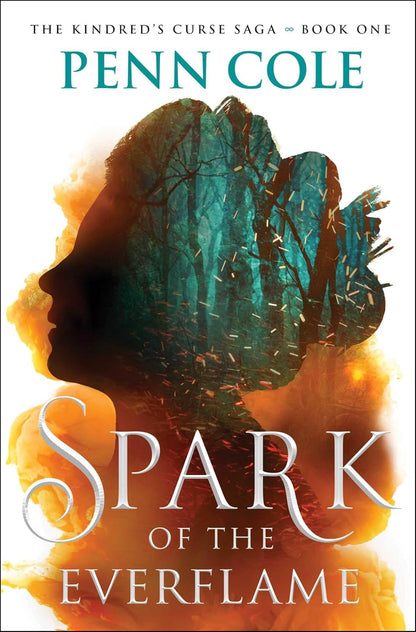 SPARK OF THE EVERFLAME by PENN COLE