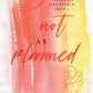 NOT AS PLANNED by HARLOW JAMES