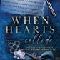 WHEN HEARTS COLLIDE by VICTORIA LUM