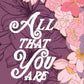 ALL THAT YOU ARE by ELICIA ROPER