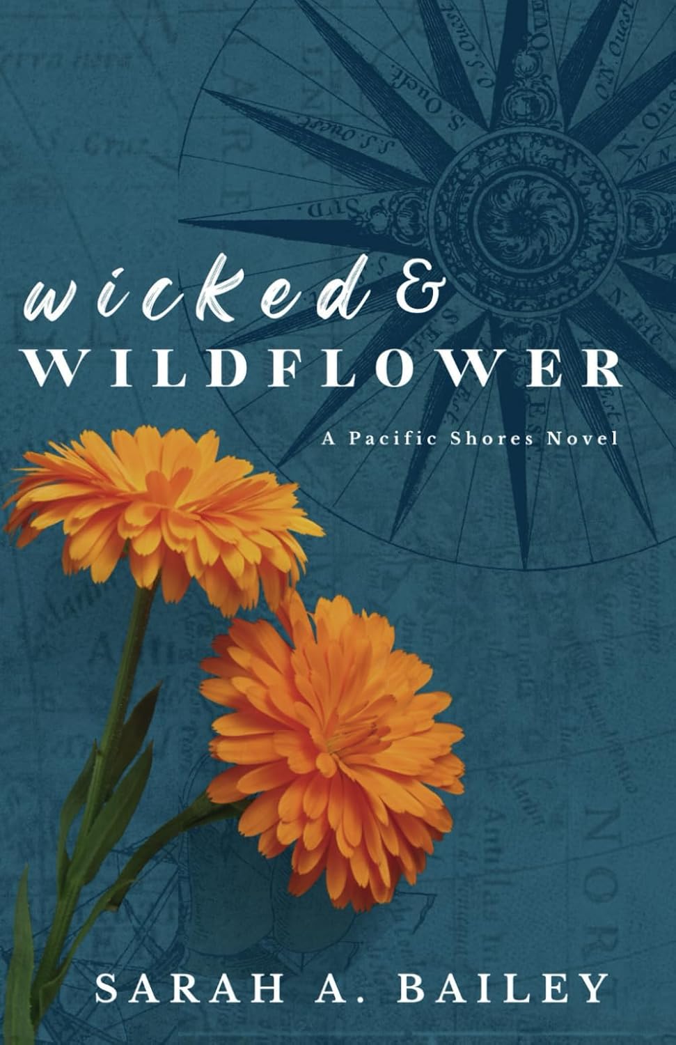 WICKED & WILDFLOWER by SARAH A. BAILEY