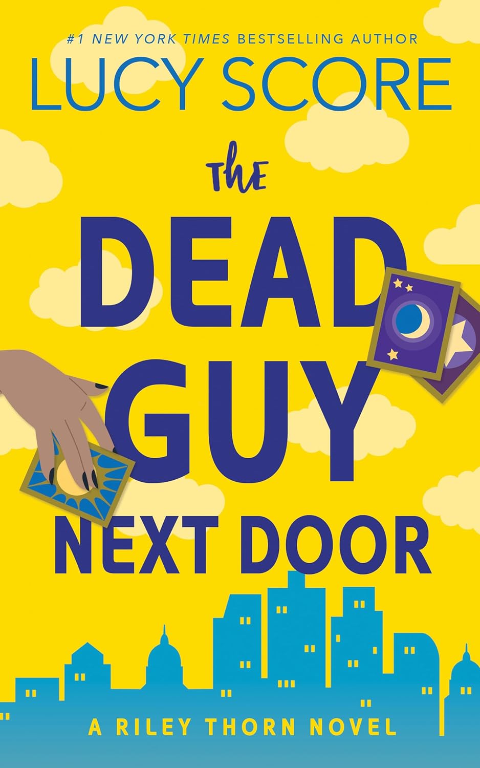 THE DEAD GUY NEXT DOOR by LUCY SCORE